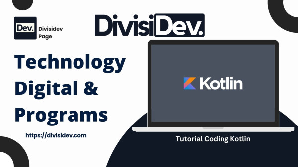 Tutorial Coding Kotlin: Mengenal IDE Kotlin dan Cara Menjalankan Program Pertama